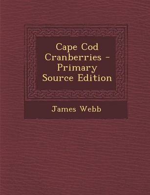 Book cover for Cape Cod Cranberries - Primary Source Edition