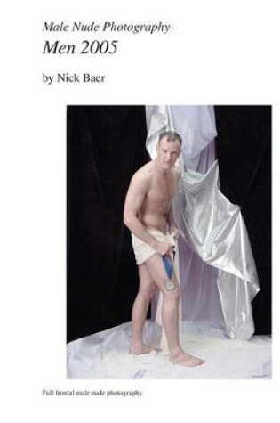 Cover of Male Nude Photography- Men 2005