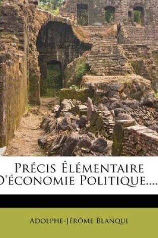 Cover of Precis Elementaire d'Economie Politique......