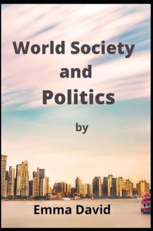 Cover of World Society and Politics