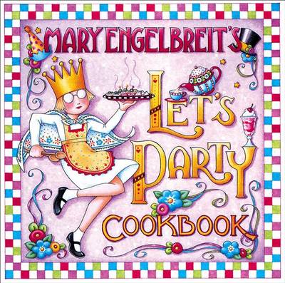 Book cover for Mary Engelbreit's Let's Party Cookbook