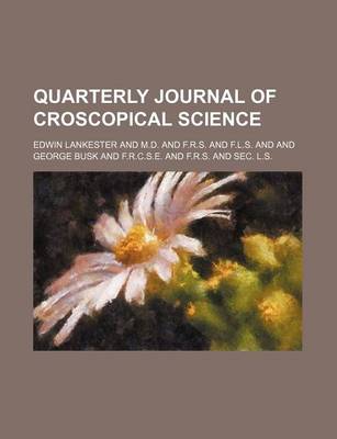 Book cover for Quarterly Journal of Croscopical Science