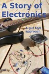 Book cover for A Story of Electronics