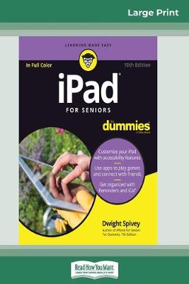 Book cover for iPad For Seniors For Dummies, 10th Edition (16pt Large Print Edition)