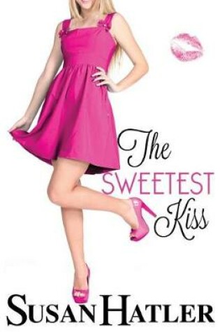 Cover of The Sweetest Kiss