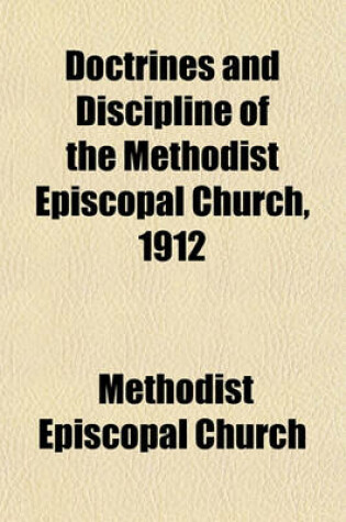 Cover of Doctrines and Discipline of the Methodist Episcopal Church, 1912