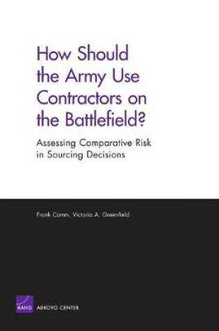 Cover of How Should the Army Use Contractors on the Battlefield?