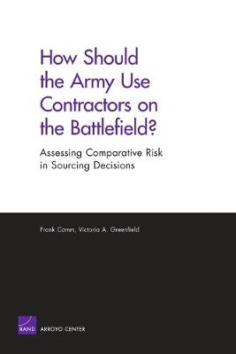 Book cover for How Should the Army Use Contractors on the Battlefield?