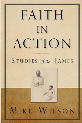 Book cover for Faith in Action, Studies in James