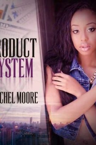 Cover of A Product of the System