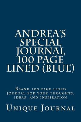 Book cover for Andrea's Special Journal 100 Page Lined (Blue)