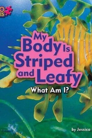 Cover of My Body is Striped and Leafy