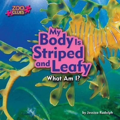 Cover of My Body is Striped and Leafy