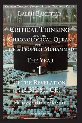 Book cover for Critical Thinking Chronological Quran in the Life of Prophet Muhammad Year 1