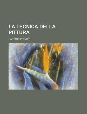 Book cover for La Tecnica Della Pittura