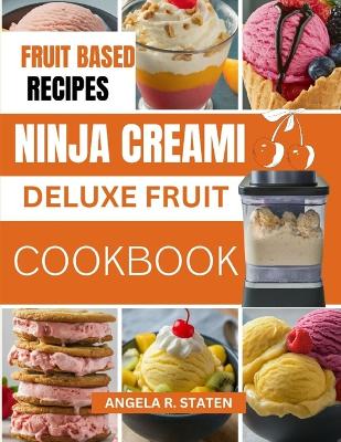 Cover of Ninja Creami Deluxe Fruit Cookbook