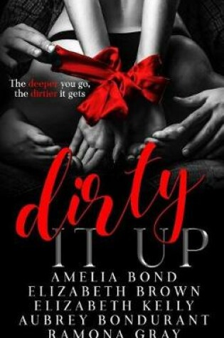 Cover of Dirty It Up