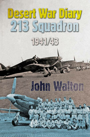 Cover of Desert War Diary: 213 Squadron 1941-43