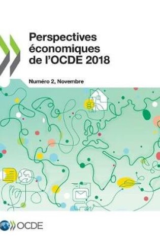 Cover of Perspectives économiques de l'OCDE, Volume 2018 Numéro 2