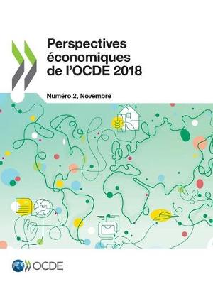 Book cover for Perspectives économiques de l'OCDE, Volume 2018 Numéro 2