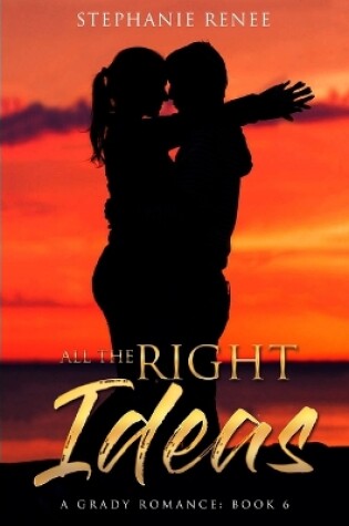 Cover of All the Right Ideas