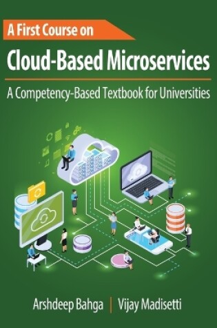 Cover of A First Course on Cloud-Based Microservices