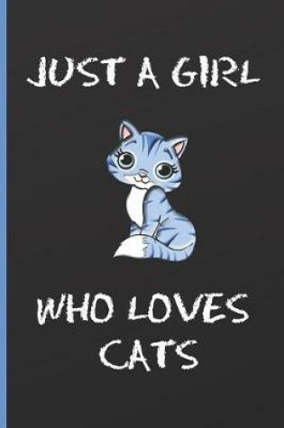 Cover of Just a Girl Who Loves Cats