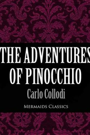 Cover of The Adventures of Pinocchio (Mermaids Classics)