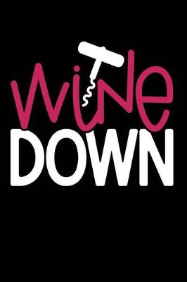 Book cover for Wine Down