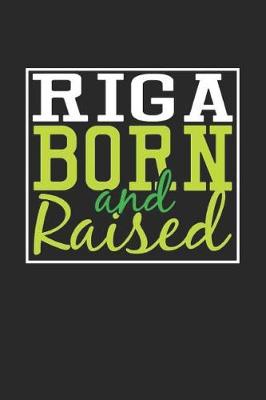 Book cover for Riga Born And Raised