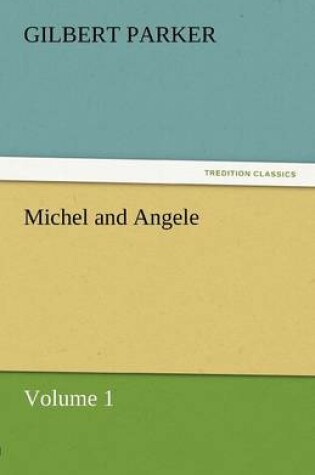Cover of Michel and Angele - Volume 1