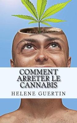 Book cover for Comment Arreter Le Cannabis