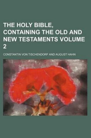 Cover of The Holy Bible, Containing the Old and New Testaments Volume 2