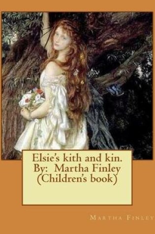 Cover of Elsie's kith and kin. By