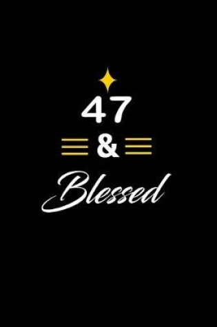 Cover of 47 & Blessed