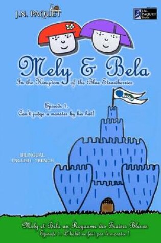 Cover of Mely & Bela in the Kingdom of the Blue Strawberries (Bilingual English-French - B&w)