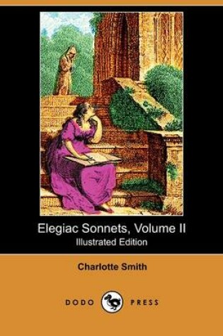 Cover of Elegiac Sonnets, Volume II (Illustrated Edition) (Dodo Press)