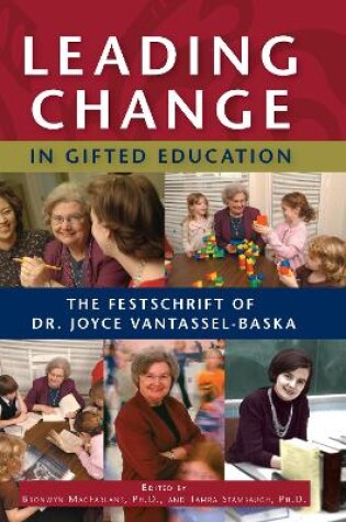 Cover of Leading Change in Gifted Education