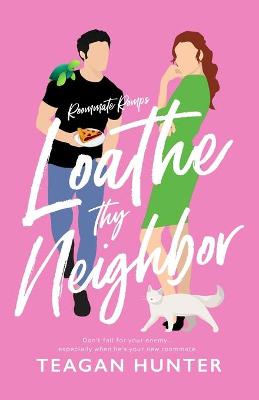 Book cover for Loathe Thy Neighbor