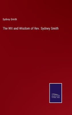 Book cover for The Wit and Wisdom of Rev. Sydney Smith