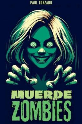 Cover of ¡Muerde a los Zombies!