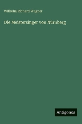 Cover of Die Meistersinger von Nürnberg