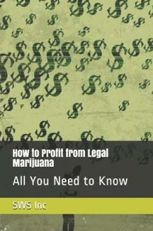 Cover of How to Profit from Legal Marijuana