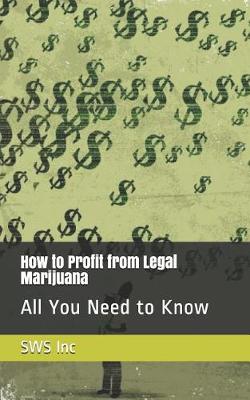 Book cover for How to Profit from Legal Marijuana