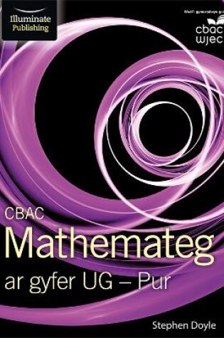 Cover of CBAC Mathemateg ar gyfer UG - Pur