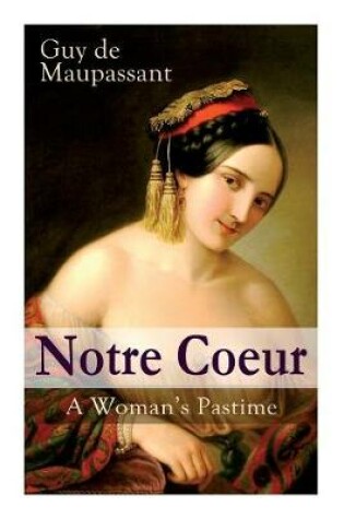 Cover of Notre Coeur - A Woman's Pastime
