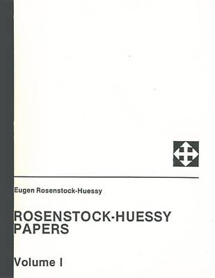 Book cover for Rosenstock-Huessy Papers, Volume 1