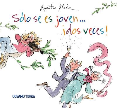 Book cover for Sólo Se Es Joven...¡Dos Veces!