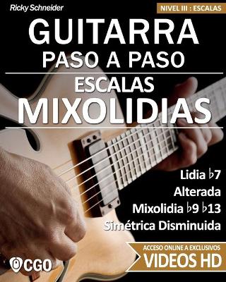 Cover of Escalas Mixolidias, Guitarra Paso a Paso - con videos HD