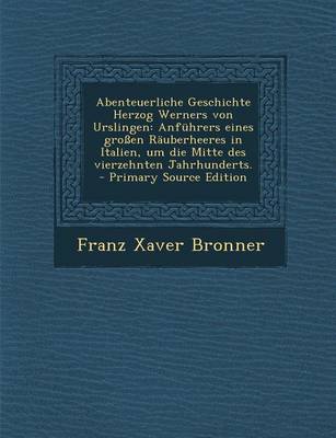 Book cover for Abenteuerliche Geschichte Herzog Werners Von Urslingen